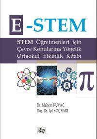 E-Stem & Stem Öğretmenleri İçin Çevre Konularına Yönelik Ortaokul Etkinlik Kitabı