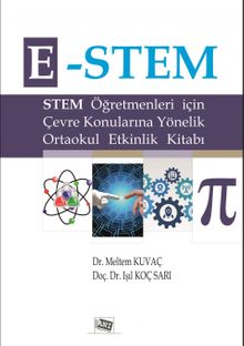 E-Stem & Stem Öğretmenleri İçin Çevre Konularına Yönelik Ortaokul Etkinlik Kitabı