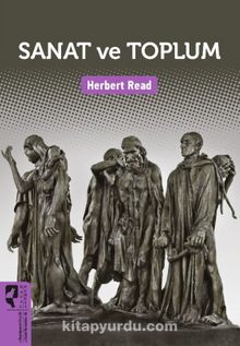 Sanat ve Toplum - Herbert Read