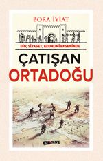 Din, Siyaset, Ekonomi Ekseninde Çatışan Ortadoğu