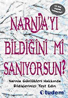 Narnia'yı Bildiğini mi Sanıyorsun?