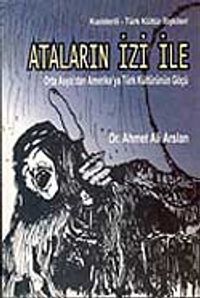 Ataların İzi İle, Kızılderili / Türk Kültür İlişkileri