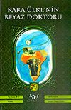 Kara &Uuml;lke'nin Beyaz Doktoru