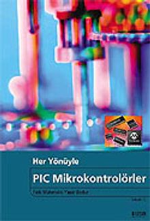 Her Yönüyle PIC Mikrokontrolörler