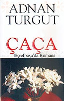 Çaça Eşrefpaşa'da Romans