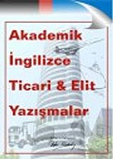 Akademik İngilizce Ticari Elit Yazışmalar