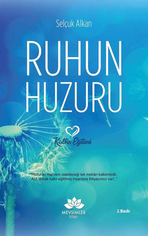 Ruhun Huzuru & Kalbin Eğitimi