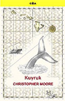 Kuyruk - Christopher Moore