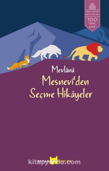 Mesnevi'den Seçme Hikayeler - Mevlana