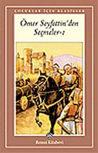 Ömer Seyfettin´den Seçmeler-1