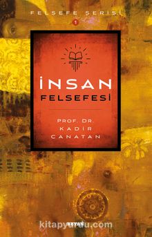 İnsan Felsefesi - Kadir Canatan