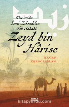 Zeyd bin Harise - Dr. Recep Erkocaaslan