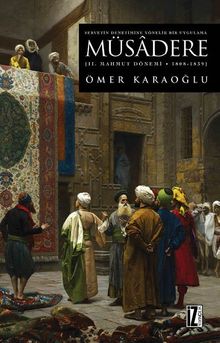 Servetin Denetimine Yönelik Bir Uygulama MüsadereII. Mahmut Dönemi (1808-1839) / 23-B-10
