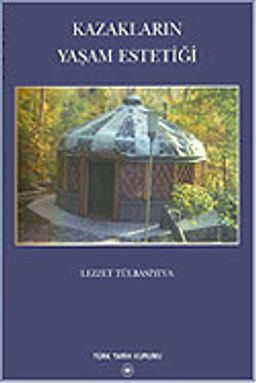 Kazakların Yaşam Estetiği