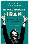 Revolutionary Iran: A History of the Islamic Republic