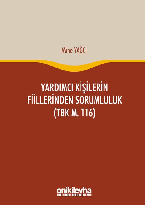 Yardımcı Kişilerin Fiillerinden Sorumluluk (TBK m. 116)