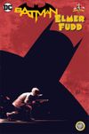 Batman : Elmer Fudd