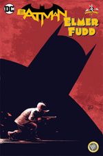 Batman : Elmer Fudd 