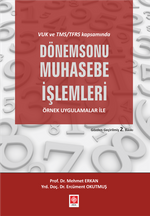 VUK ve TMS/TFRS Kapsamında Dönemsonu Muhasebe İşlemleri Örnek Uygulamalar ile