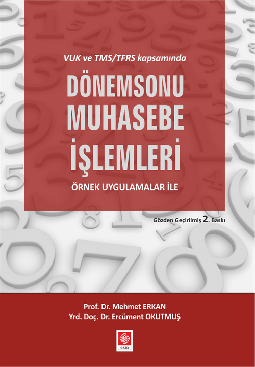 VUK ve TMS/TFRS Kapsamında Dönemsonu Muhasebe İşlemleri Örnek Uygulamalar ile