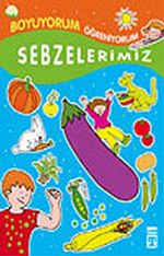 Sebzelerimiz / Boyama Kitabı