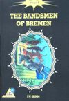 The Bandsmen of Bremen / Stage 1