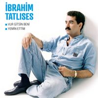 İbrahim Tatlıses - Vur Gitsin Beni / Yemin Ettim (Plak)