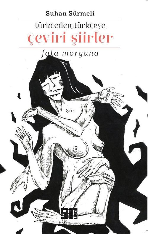 Türkçeden Türkçeye Çeviri Şiirler / Fata Morgana