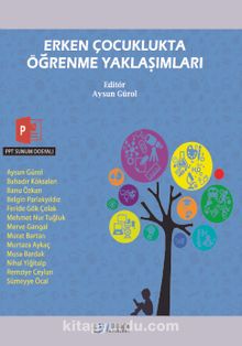 Erken Çocuklukta Öğrenme Yaklaşımları - Kolektif