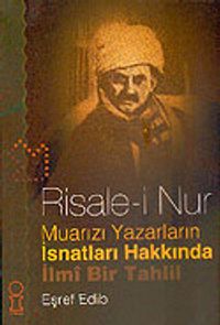 Risale-i Nur Muarızı Yazarların İsnatları Hakkında İlmi Bir Tahlil