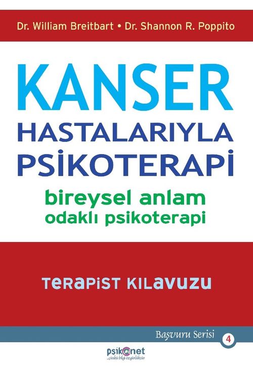 Kanser Hastalarıyla Psikoterapi-Bireysel Anlam Odaklı Psikoterapi-Terapist Kılavuzu