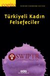Cogito 92 &Uuml;&ccedil; Aylık D&uuml;ş&uuml;nce Dergisi / T&uuml;rkiyeli Kadın Felsefeciler