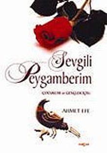 Sevgili Peygamberim / Çocuklar ve Gençler İçin Renkli