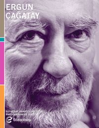 Eczacıbaşı Fotoğraf Sanatçıları Dizisi 9: Ergun Çağatay Retrospektifi 