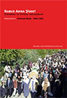 Namus Adına Şiddet Kuramsal ve Siyasal Yaklaşımlar