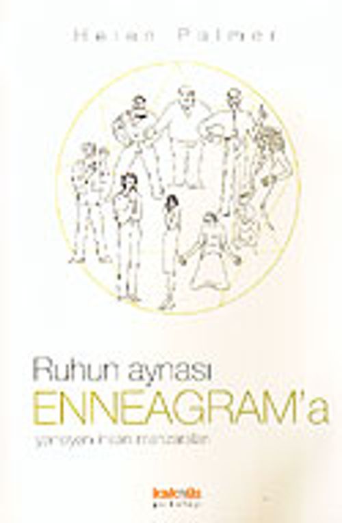 Ruhun Aynası Enneagram'a Yansıyan İnsan Manzaraları