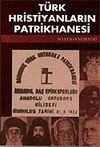 T&uuml;rk Hristiyanların Patrikhanesi