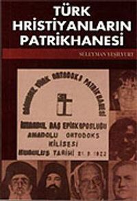 Türk Hristiyanların Patrikhanesi