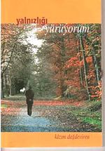 Yalnızlığı Yürüyorum