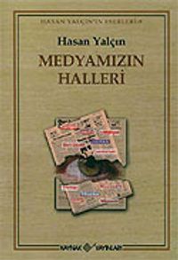 Medyamızın Halleri