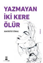 Yazmayan İki Kere Ölür