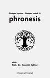 D&ouml;n&uuml;şen Toplum - D&ouml;n&uuml;şen Hukuk III: Phronesis