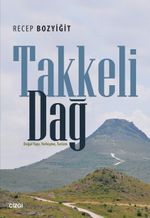 Takkeli Dağ & Doğal Yapı, Yerleşme, Turizm