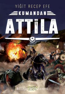 Kumandan Attila - Yiğit Recep Efe