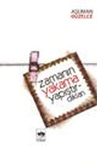 Zamanın Yakama Yapıştırdıkları
