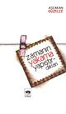 Zamanın Yakama Yapıştırdıkları