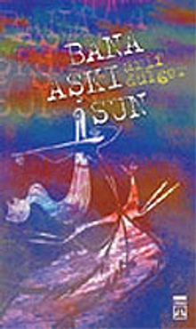 Bana Aşkı Sun