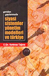 Siyasi Sistemler Yönetim Modelleri ve Türkiye