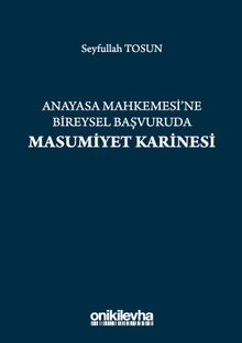 Anayasa Mahkemesi'ne Bireysel Başvuruda Masumiyet Karinesi