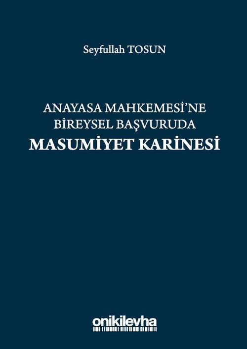 Anayasa Mahkemesi'ne Bireysel Başvuruda Masumiyet Karinesi